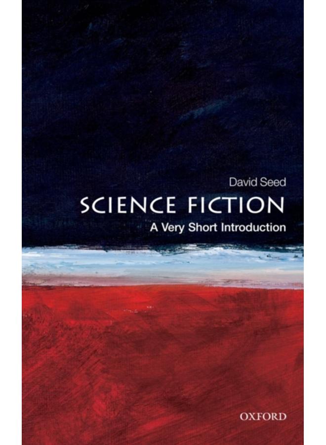 Science Fiction: A Very Short Introduction 