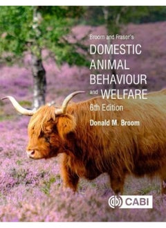 Broom and Fraser's Domestic Animal Behaviour and Welfare 