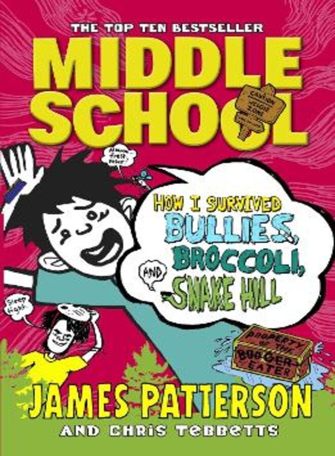 Middle School: How I Survived Bullies Broccoli and Snake H