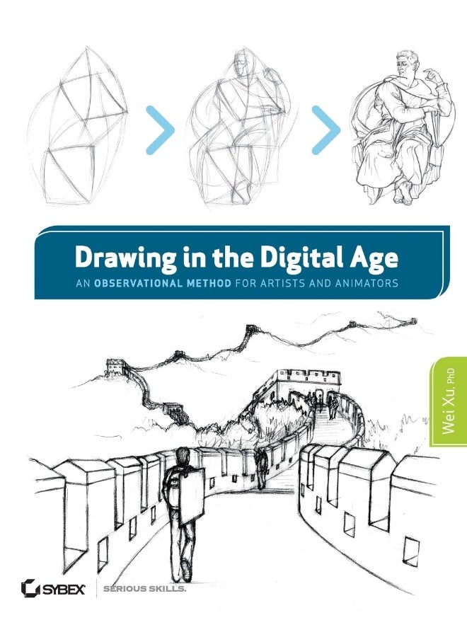 Drawing in the Digital Age: An Observational Method for Artists and Animators