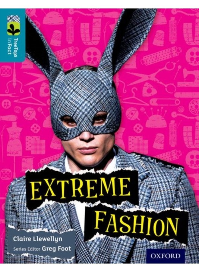 Oxford Reading Tree TreeTops inFact Level 9 Extreme Fashion - Paperback