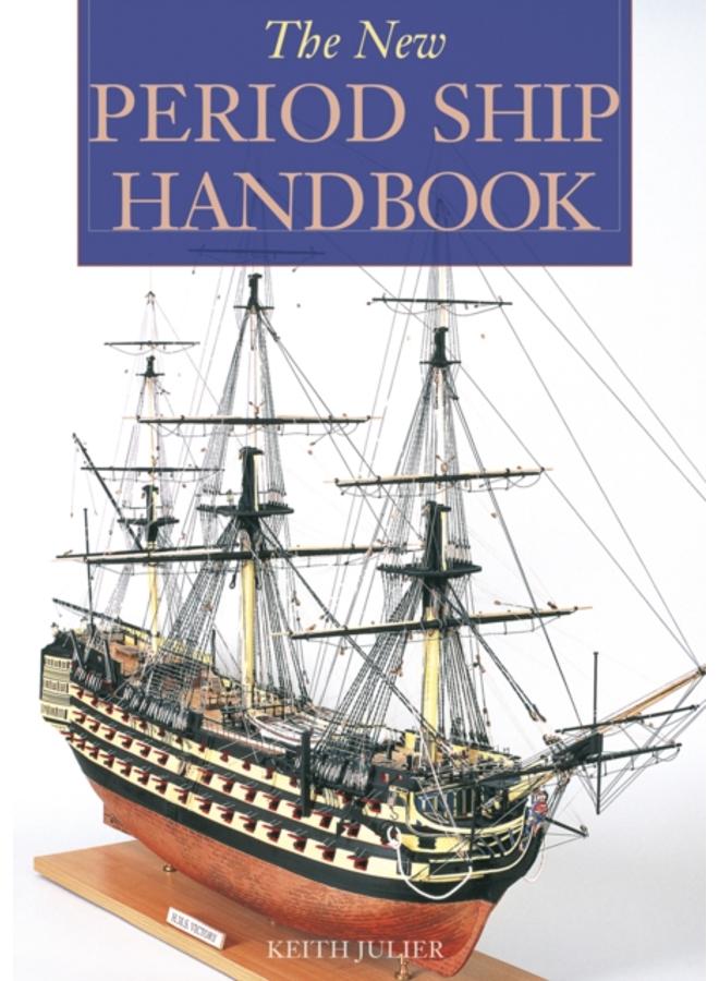 The New Period Ship Handbook 