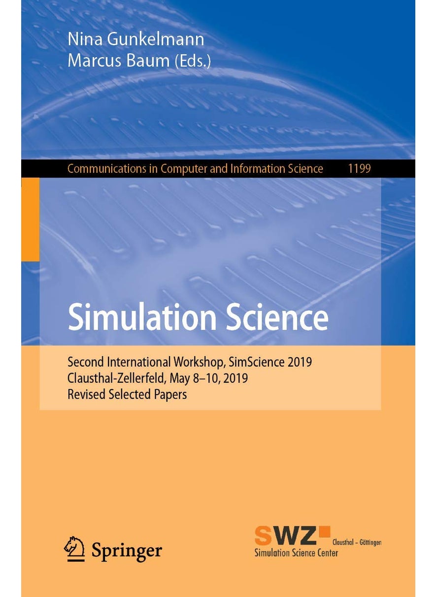 Simulation Science: Second International Workshop, SimScience 2019, Clausthal-Zellerfeld, May 8-10, 2019, Revised Selected Papers 
