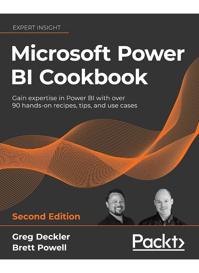 Microsoft Power BI Cookbook: Gain expertise in Power BI with over 90 hands-on recipes, tips, and use cases, 2nd Edition 