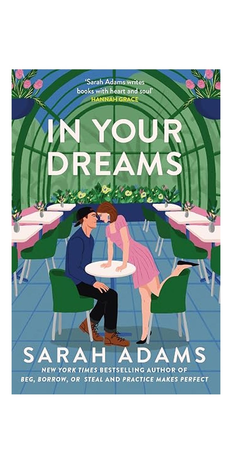 In Your Dreams: The perfect new friends-to-lovers, small town romance from the author of PRACTICE MAKES PERFECT