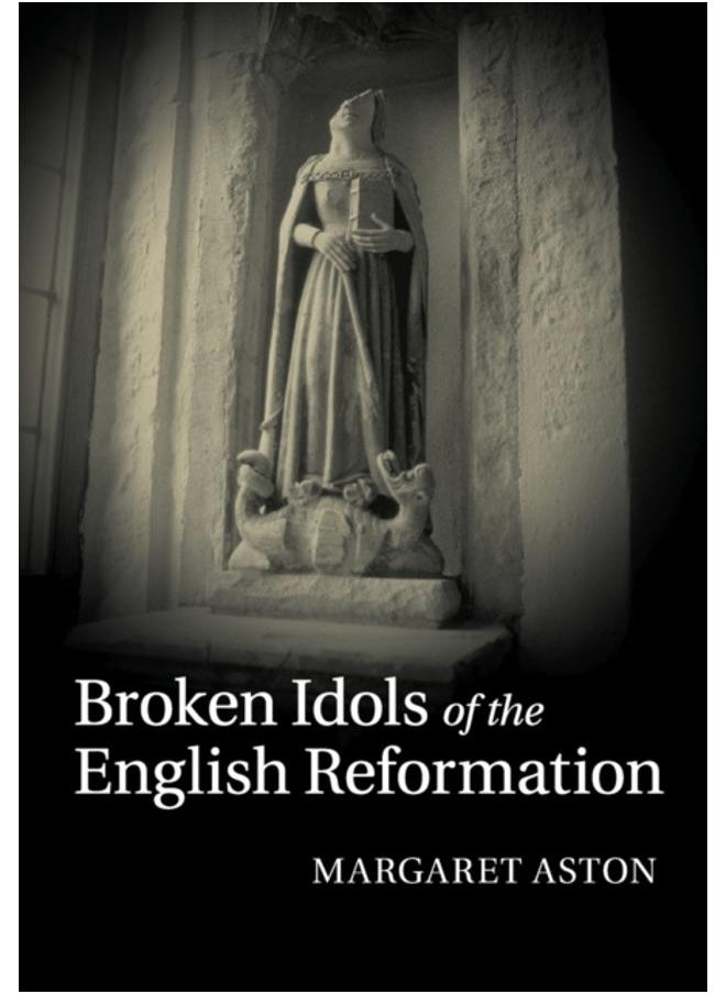 Broken Idols of the English Reformation 