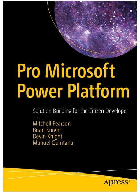 Pro Microsoft Power Platform: Solution Building for the Citizen Developer