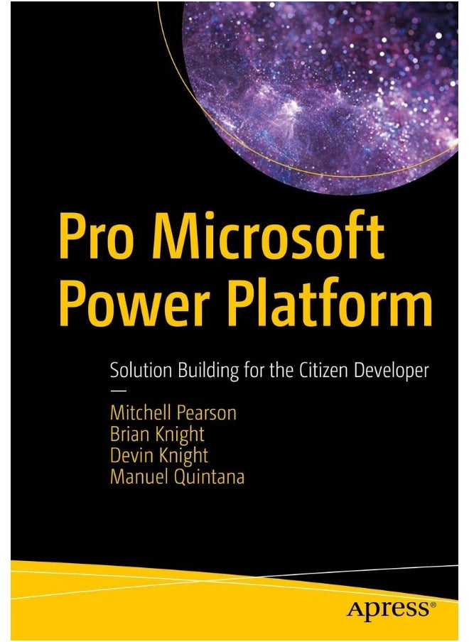 Pro Microsoft Power Platform: Solution Building for the Citizen Developer 