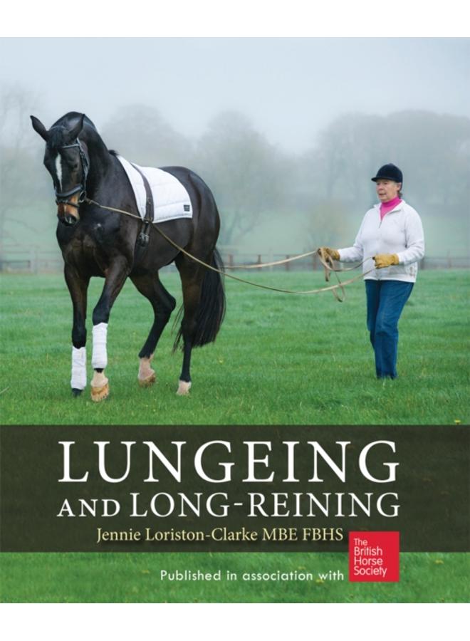 Lungeing and Long-Reining : Published in Association with the British Horse Society 