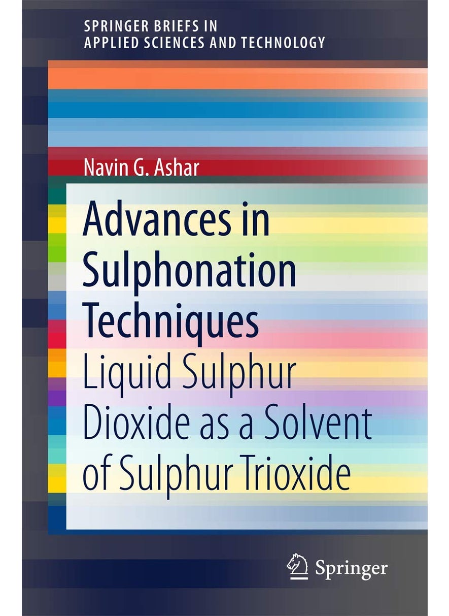 Advances in Sulphonation Techniques: Liquid Sulphur Dioxide as a Solvent of Sulphur Trioxide 