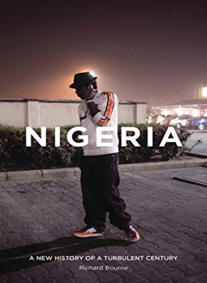 Nigeria: A New History of a Turbulent Century 