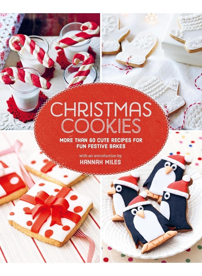 Christmas Cookies: More Than 60 Cute Recipes for Fun Festive Bakes - Image 1