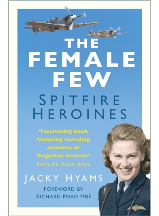 The Female Few Spitfire Heroines - Paperback