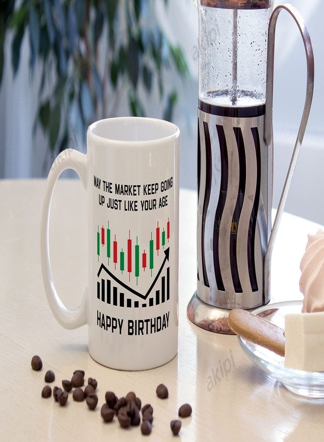 Akipi Happy Birthday - May The Market Keep Going up just Like Your Age/Stock Market/Crypto ARM206 Ceramic Coffee Mug 11oz - Image 4