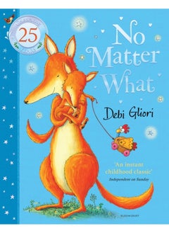 No Matter What : The Anniversary Edition 