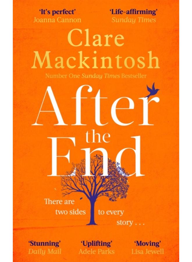 After the End : The powerful, life-affirming novel from the Sunday Times Number One bestselling author 