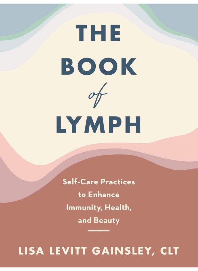 null - The Book of Lymph: Self-Care Practices to Enhance Immunity, Health, and Beauty - Image 1