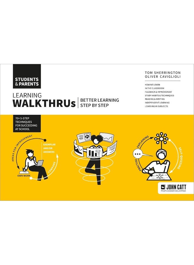 Learning Walkthrus: Students & Parents - Better Learning, Step by Step 