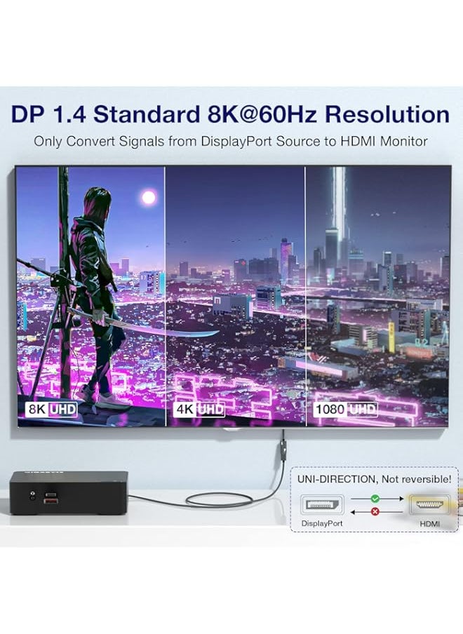 8K@60Hz DisplayPort to HDMI Adapter, Uni-Directional DP 1.4a to HDMI 2.1 Converter Cable, Support 8K, 4K@120Hz/144Hz, 2K@240Hz, VRR, HDR, HDCP 2.3, DSC 1.2a for HP, ASUS, DELL, GPU, AMD, NVIDIA