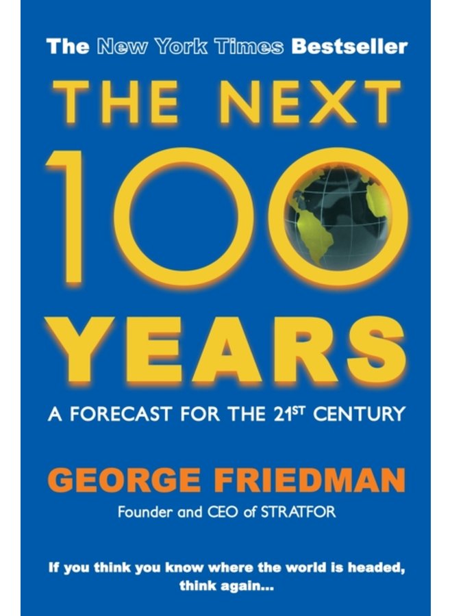 The Next 100 Years A Forecast for the 21st Century - Paperback