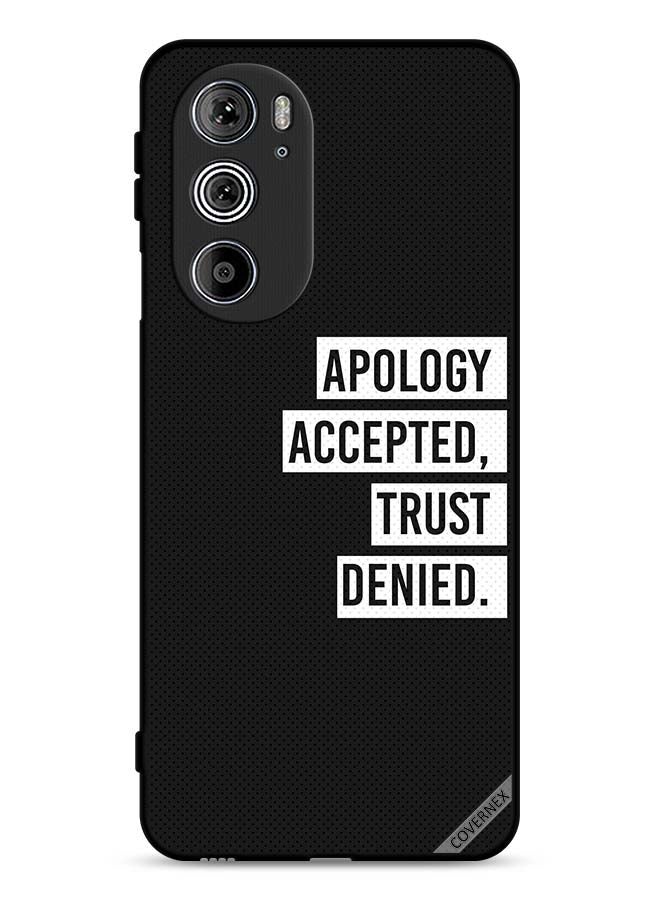 Covernex Motorola Edge 30 Pro Protective Case Cover Apology Accepted Trust Denied - Image 1