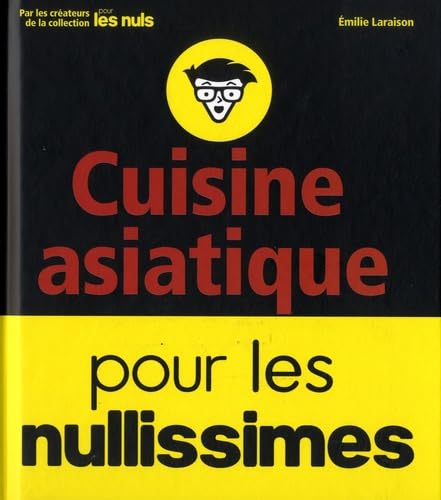Cuisine Asiatique Pour Les Nullissimes