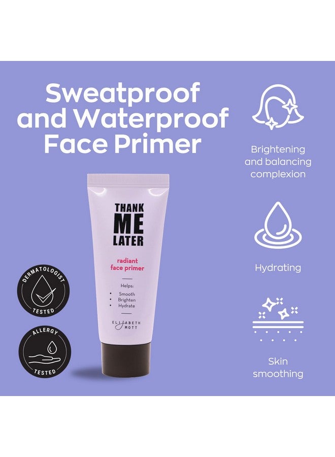 Elizabeth Mott Thank Me Later Radiant Face Primer - Dermatologist & Allergy Tested - Illuminating, Hydrating Makeup Base for Glowing Skin - Long-Lasting, Pore-Minimizing, Oil-Free, Cruelty-Free, 30g - Image 1
