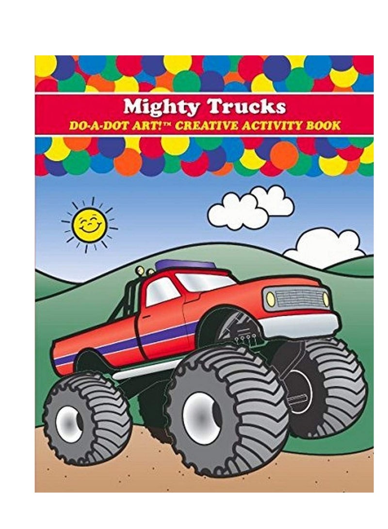 Do.A.Dot Art! Coloring Books for Kids Toddlers - Do A Dot Art Mighty Trucks Activity Book, Made in The USA