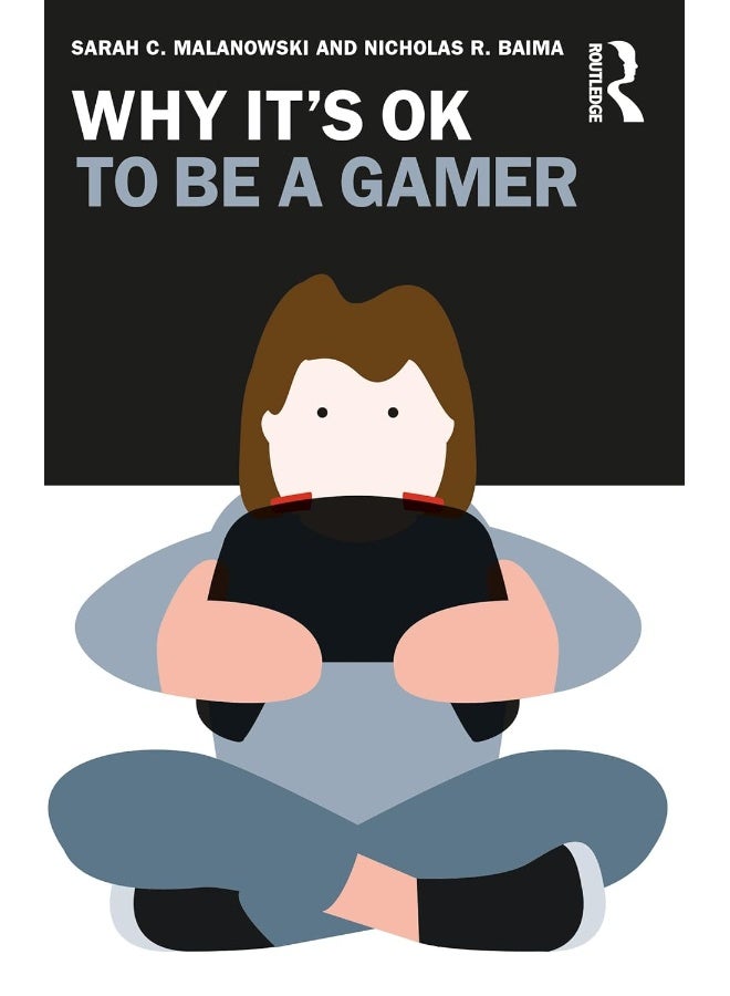 Why It's OK to Be a Gamer 