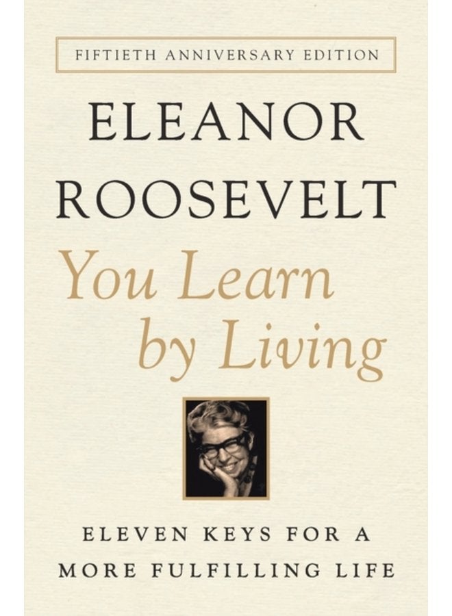You Learn by Living Eleven Keys for a More Fulfilling Life - Paperback