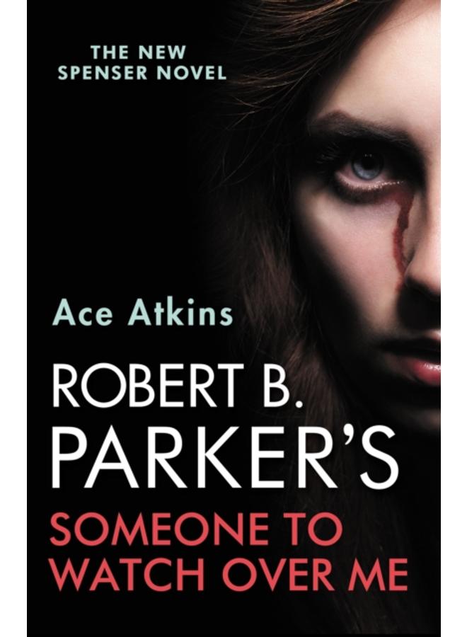 Robert B. Parker's Someone to Watch Over Me 