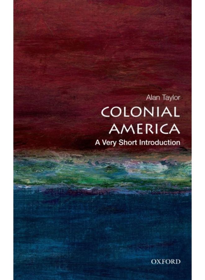 Colonial America: A Very Short Introduction 