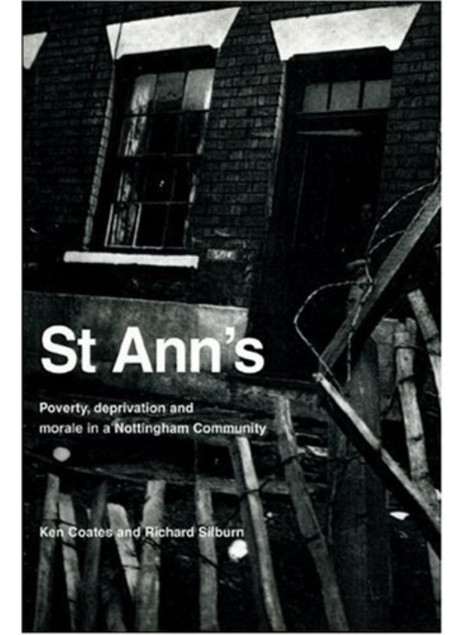 St Ann's: Poverty, Deprivation and Morale in a Nottingham Community