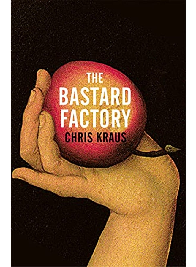 The Bastard Factory By Kraus Chris  Martin Ruth Hardcover