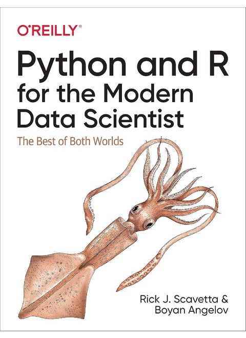 Python and R for the Modern Data Scientist: The Best of Both Worlds