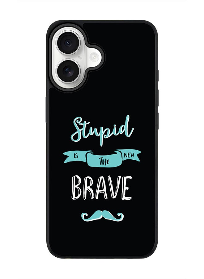 Stylizedd iPhone 17 Case, [Compatible with MagSafe] Slim Magnetic cover Phone Case iPhone 17 -Stupid Is The New Brave - Image 1