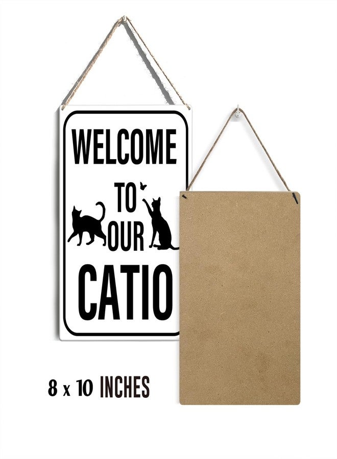 GUDIAO Welcome to Our Catio Signs Wall Decor Rustic Cat Lovers Wooden Hanging Sign Decoration for Home Door 8 x 10 - Image 2