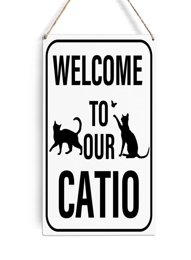 GUDIAO Welcome to Our Catio Signs Wall Decor Rustic Cat Lovers Wooden Hanging Sign Decoration for Home Door 8 x 10 - Image 1