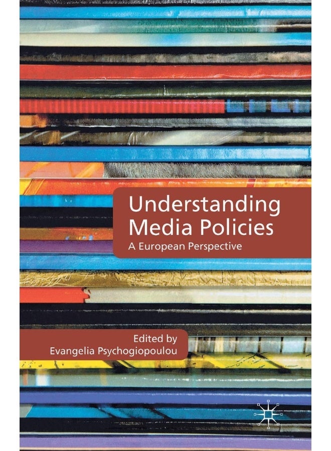Understanding Media Policies: A European Perspective