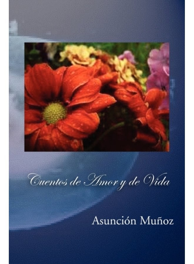 Cuentos de Amor y de Vida - Paperback
