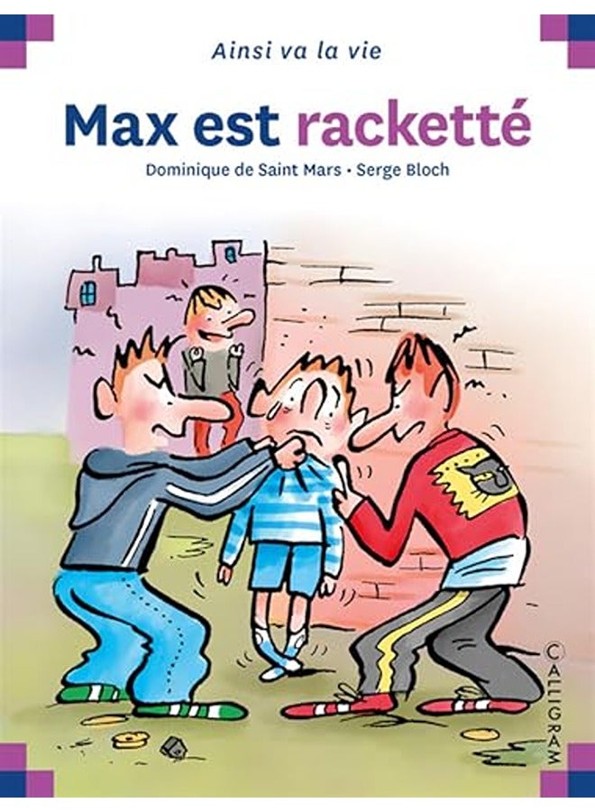 Max est racketté