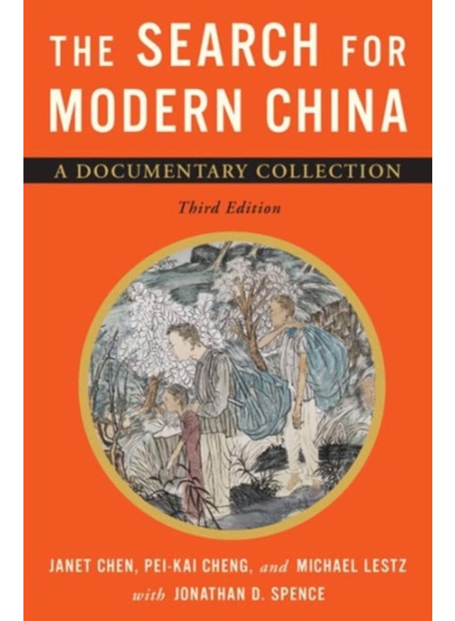 The Search for Modern China : A Documentary Collection