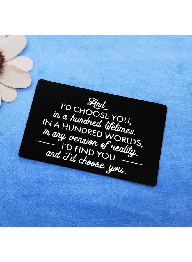 Dabihu Engraved Wallet Love Note Insert Anniversary Card Gifts For Men Women Husband Gifts From Wife Wedding Day Gift Boyfriend Gifts Valentines Day Jewelry I'D Choose You Metal Cards Birthday Card Gifts - Image 5