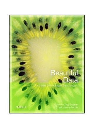 Beautiful Data: The Stories Behind Elegant Data Solutions - pzsku/ZE627DCFB5B883CC0FEC6Z/45/_/1738065598/e8c7fb14-2b7e-481c-a59e-77fb69e301d0