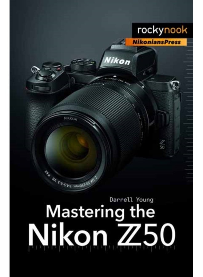Mastering the Nikon Z50 
