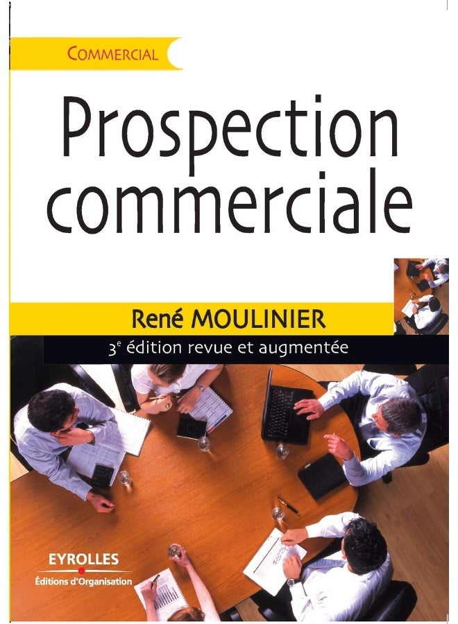 Prospection commerciale: Stratégie et tactiques pour acquérir de nouveaux c