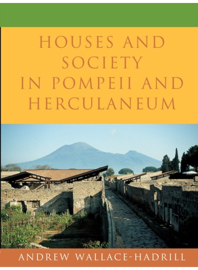 Houses and Society in Pompeii and Herculaneum - Paperback