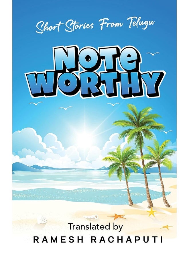 Notion Press Media Pvt Ltd Noteworthy: Short Stories from Telugu 
