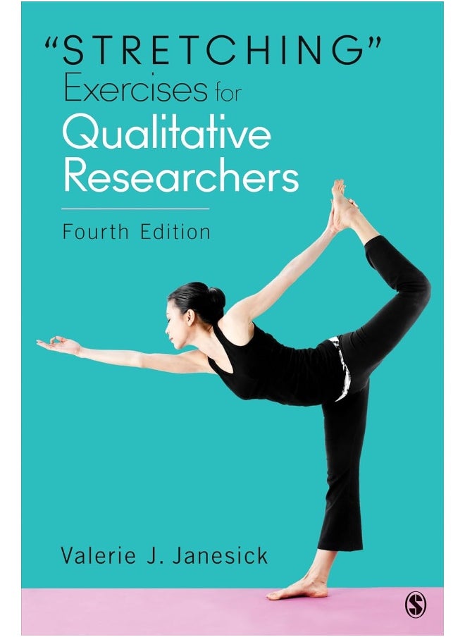 "Stretching" Exercises for Qualitative Researchers 