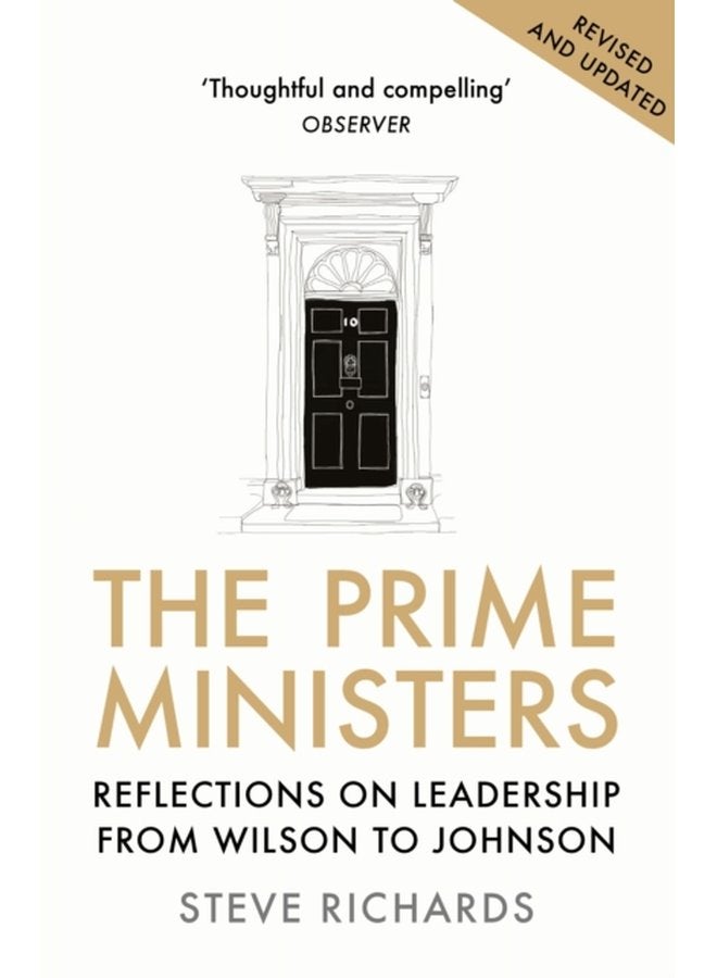 The Prime Ministers Reflections on Leadership from Wilson to Johnson - Paperback